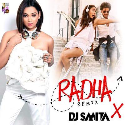 Radha (Remix) - DJ Smita